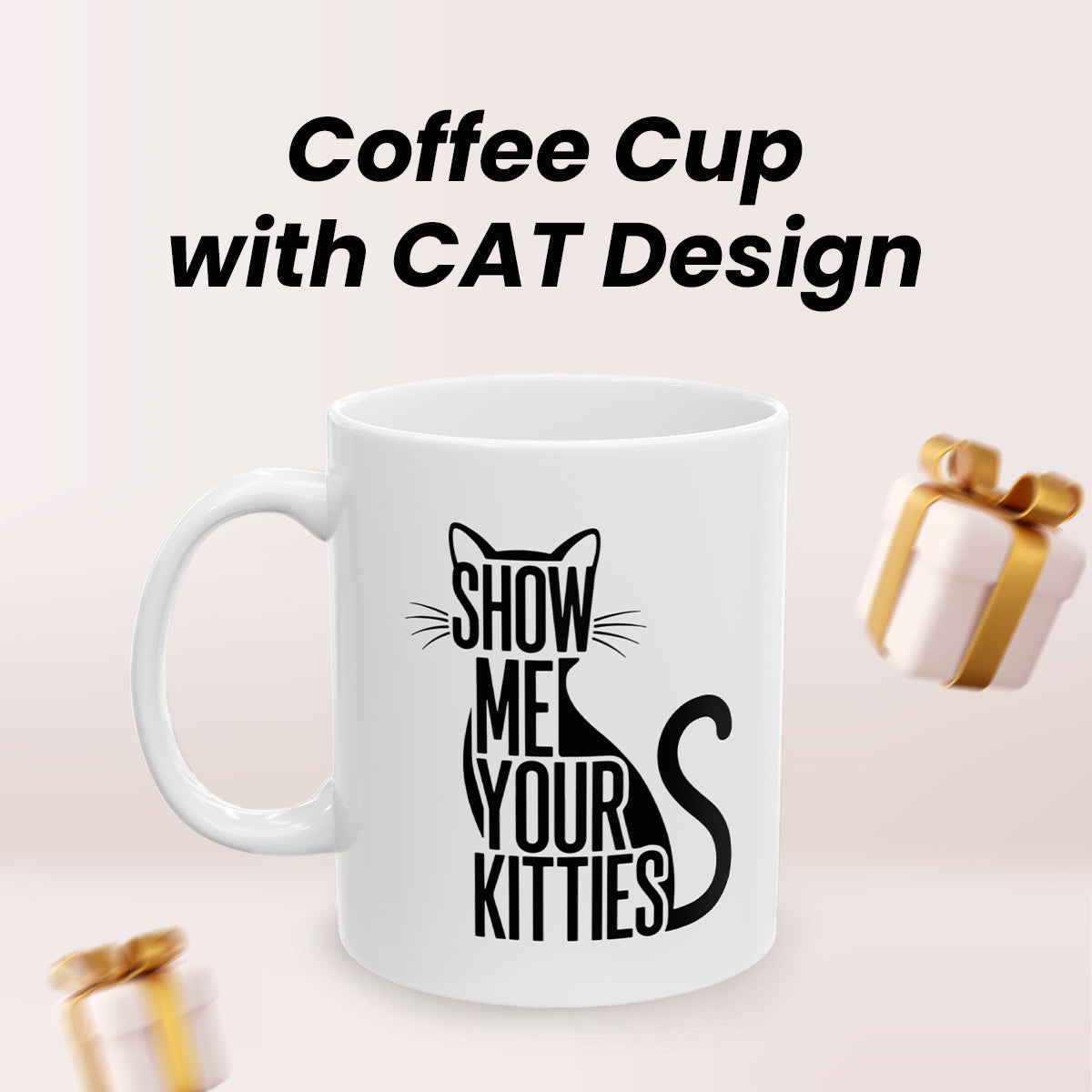 Show Me Your Kitties Coffee Mug – Cute Cat Gift for Cat Lovers (11oz, 15oz)