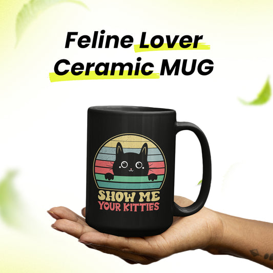 Cute Black and White Cat Mug – Show Me Your Kitties Coffee Cup