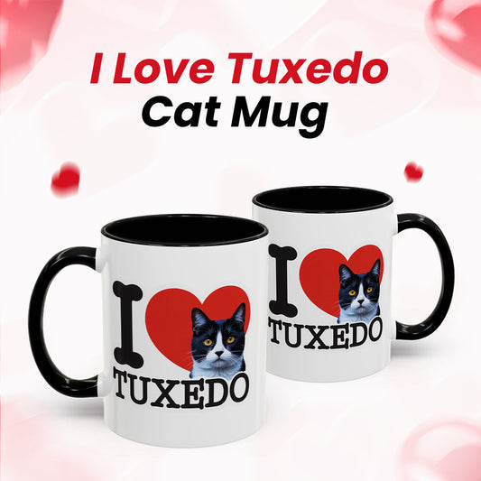 Black Accent I Love Tuxedo Cat Mug – Cute Tuxedo Cat Lover Coffee Cup with Black Accent – Funny Gift for Cat Owners, Women & Men
