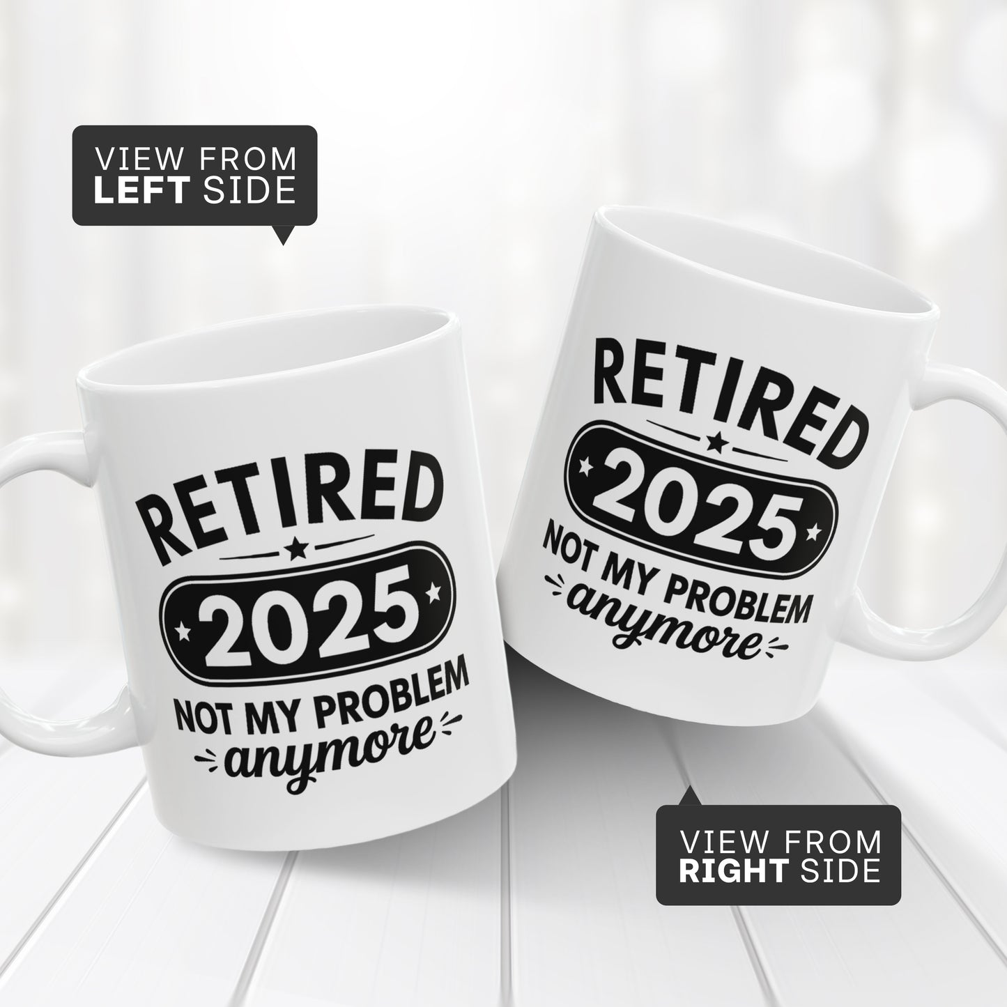 Retired Not My Problem Anymore Mug – Unique Gift for Retirees