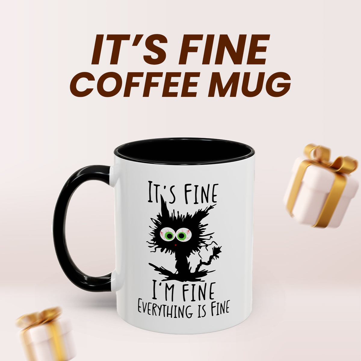 It’s Fine I’m Fine Everything Is Fine Mug – Funny Cat Gift