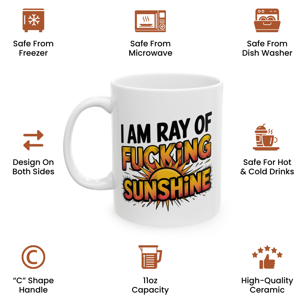 Rude Humor Coffee Cup – “I Am a Ray of Fing Sunshine” Funny Mug for Adults