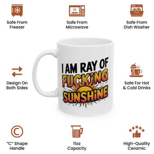Rude Humor Coffee Cup – “I Am a Ray of Fing Sunshine” Funny Mug for Adults