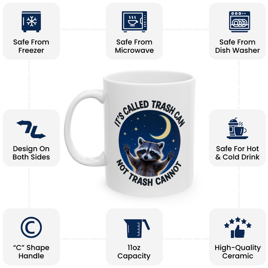 Funny Raccoon Mug – Motivational Trash Can Not Trash Cannot Cup