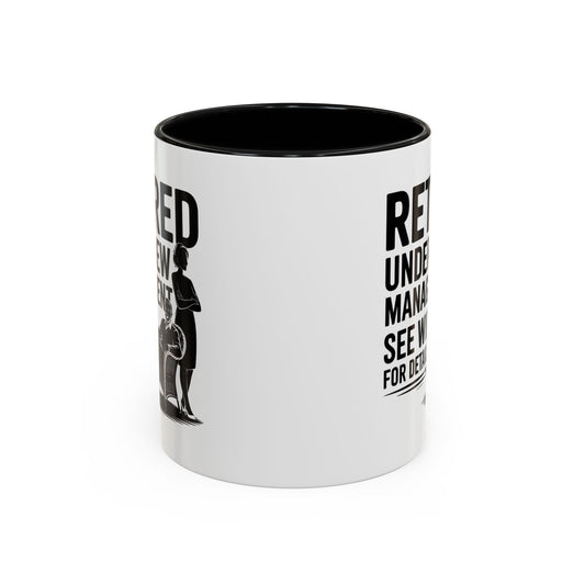 Retirement Humor Mug for Men & Women