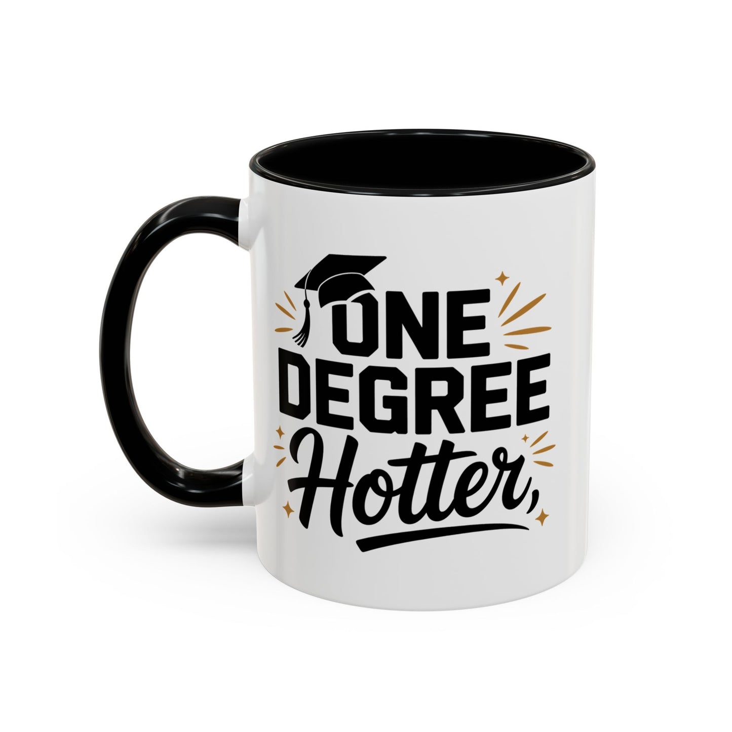 One Degree Hotter Graduation Mug