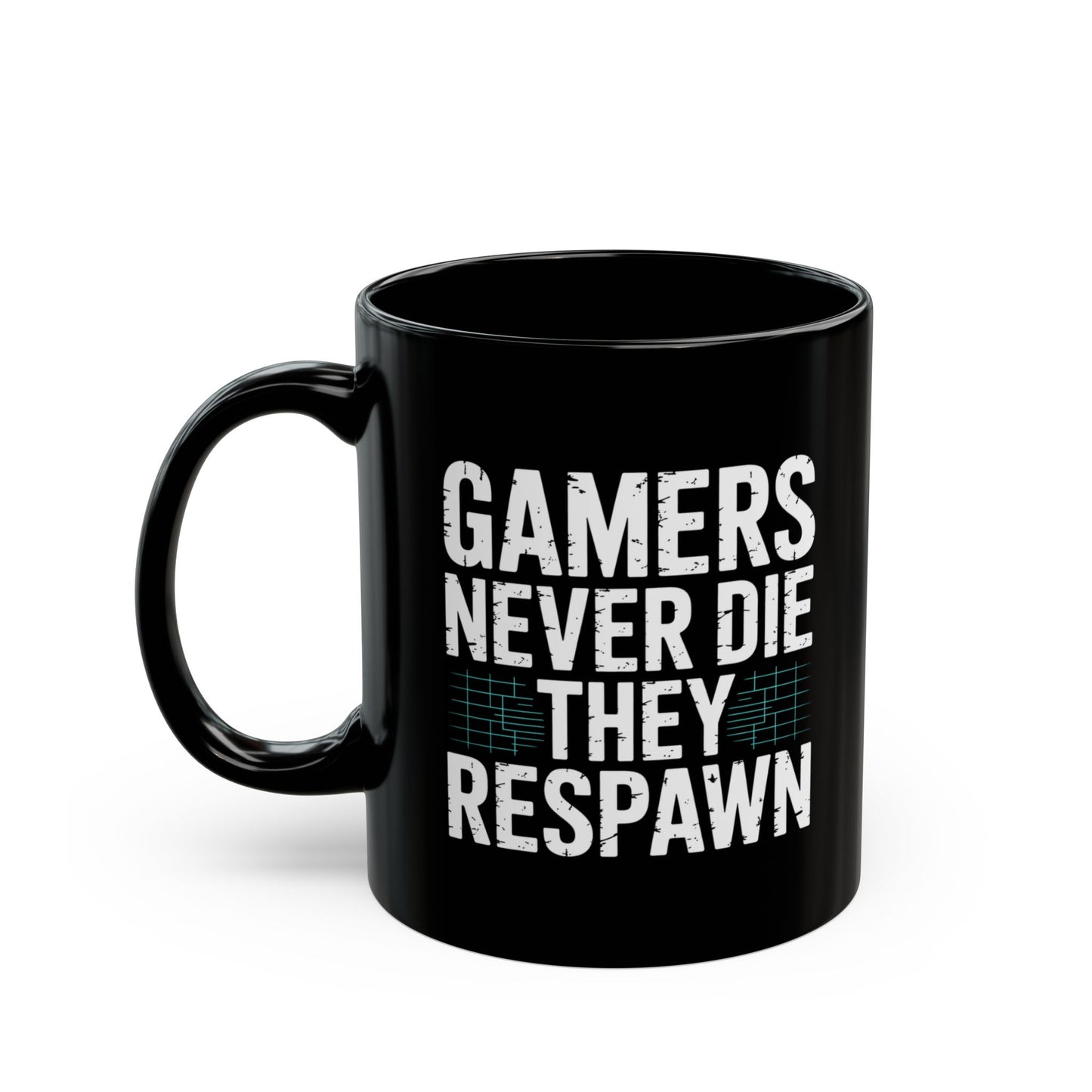Gamers Never Die They Respawn Coffee Mug 11oz