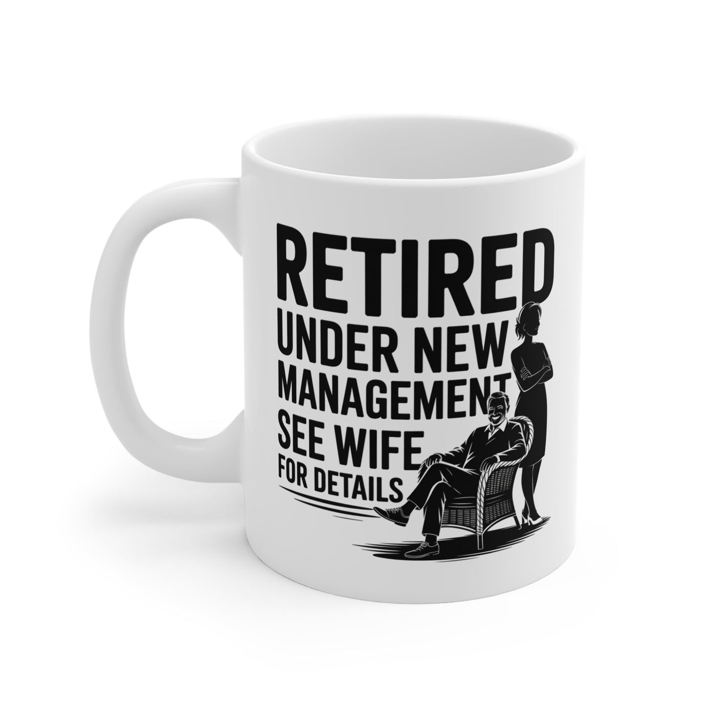 Retired & Loving It – Funny Mug