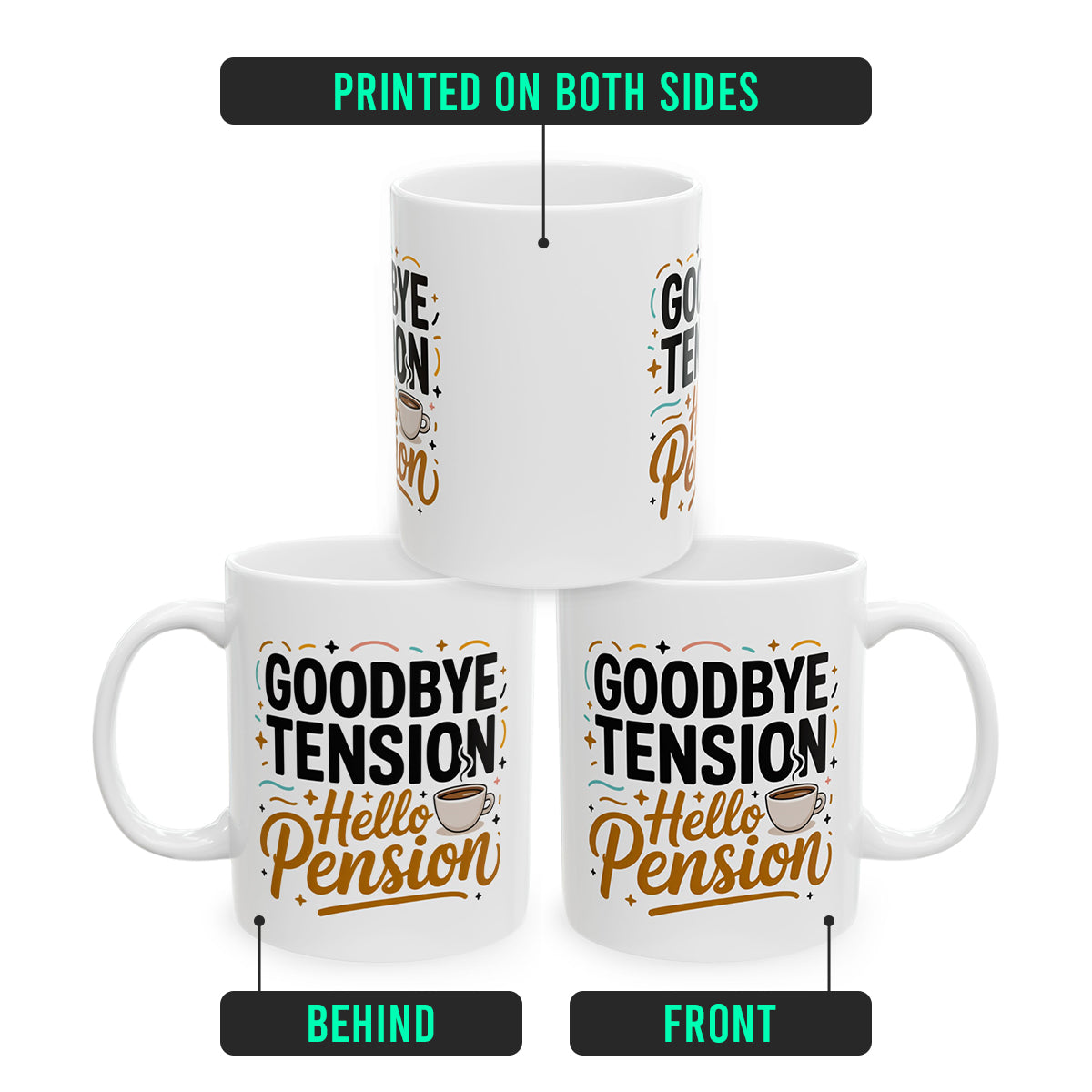 Retirement Gift Mug – Goodbye Tension Hello Pension – Perfect for Coworker, Teacher, Police
