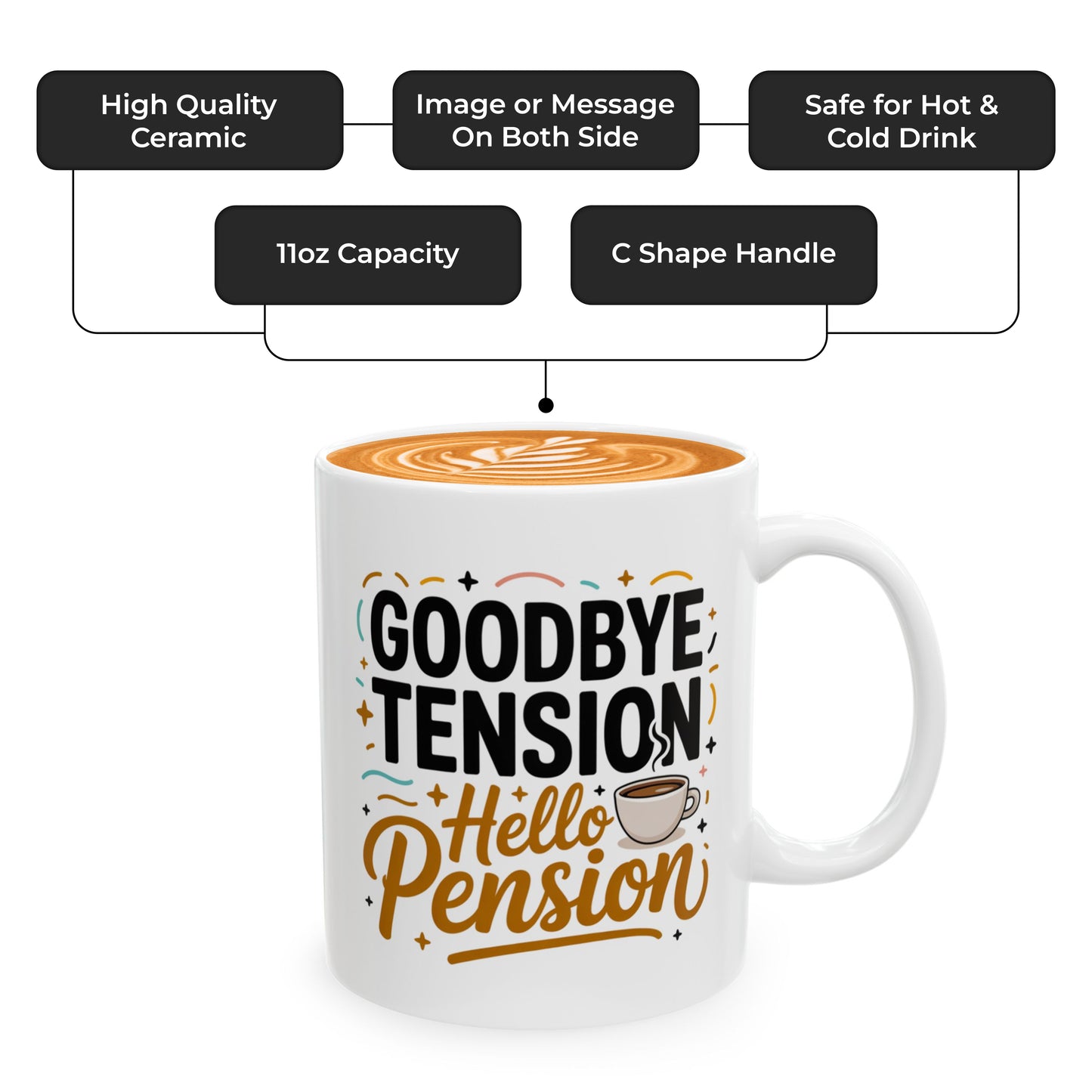 Retirement Gift Mug – Goodbye Tension Hello Pension – Perfect for Coworker, Teacher, Police