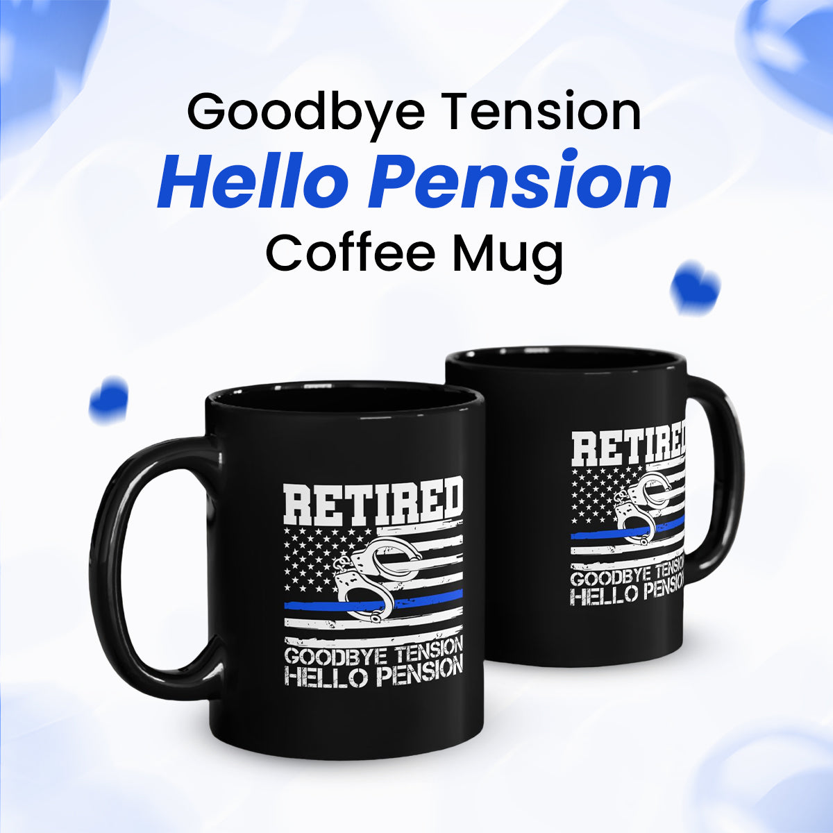 Goodbye Tension Hello Pension Coffee Mug – Humorous Retirement Gift for Dad, Mom, or Friend