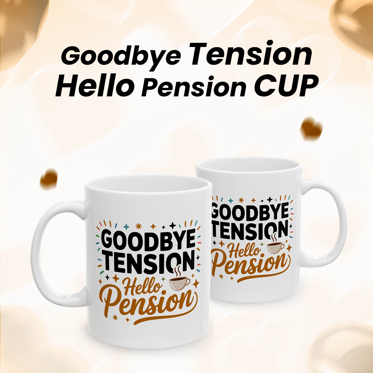 Funny Retirement Mug – Goodbye Tension Hello Pension – Gift for Men & Women Retiring