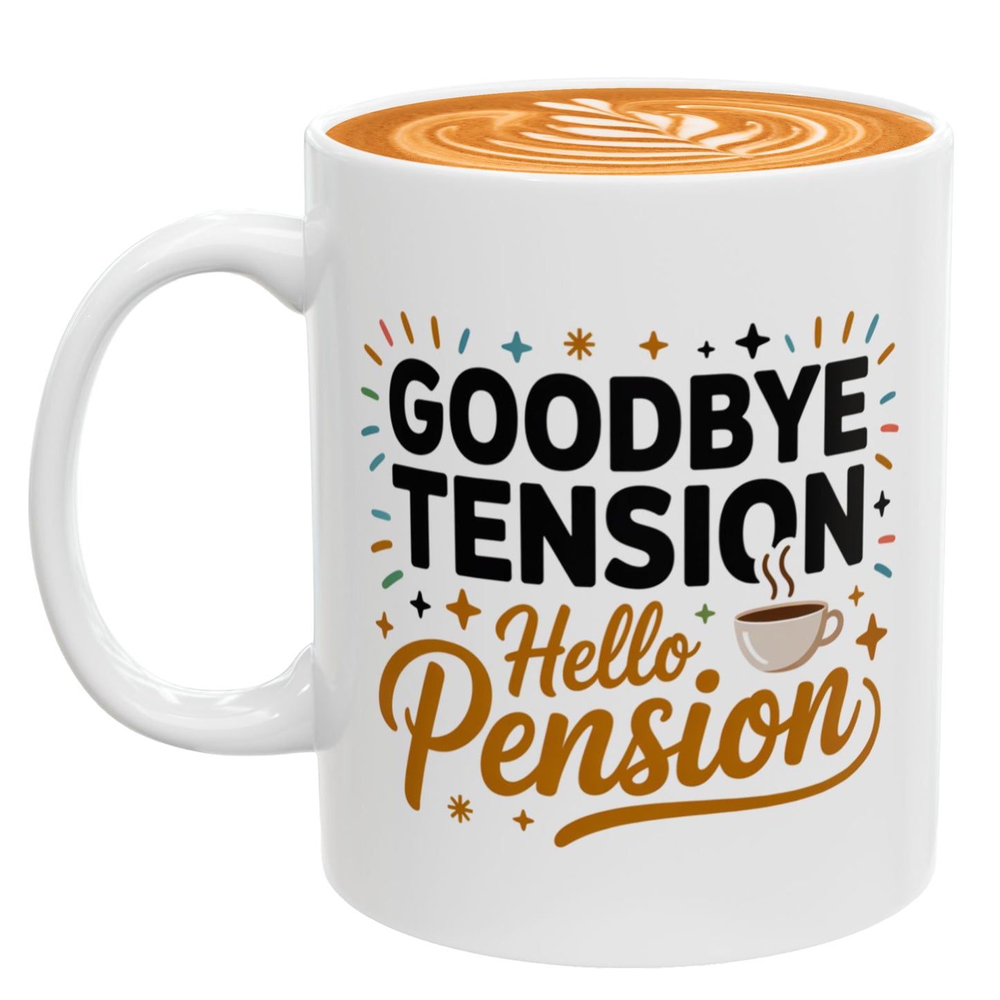 Funny Retirement Mug – Goodbye Tension Hello Pension – Gift for Men & Women Retiring