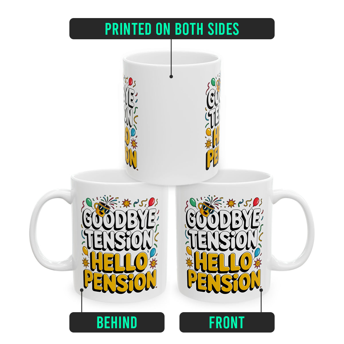 Retirement Coffee Cup – Goodbye Tension Hello Pension – Perfect Gift for Teacher, Police, Friend