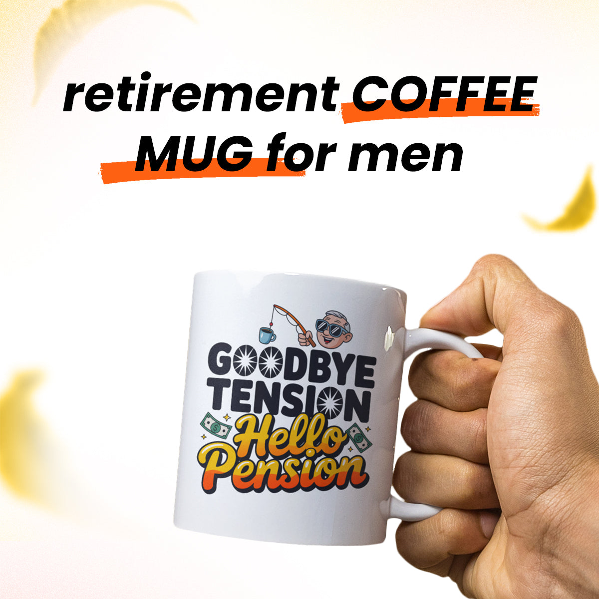 Goodbye Tension Hello Pension – Retirement Mug for Husband, Wife, Coworker, or Boss