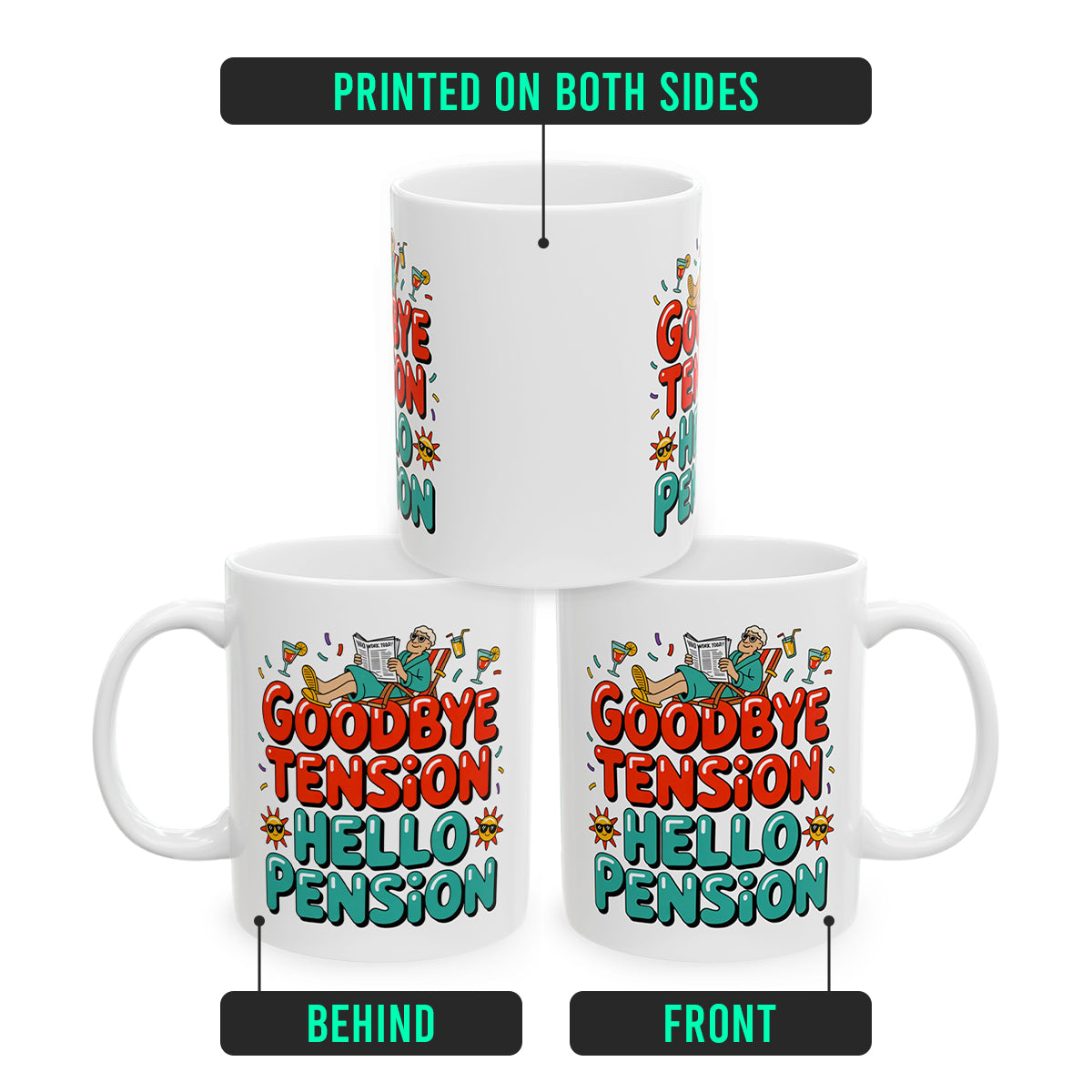 Ceramic Retirement Mug – Goodbye Tension Hello Pension – Funny Gift for Retirees