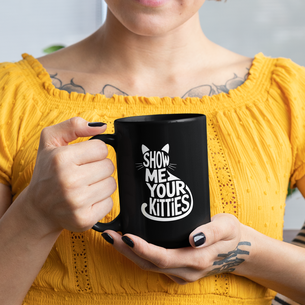 Funny Cat Mug for Women – Show Me Your Kitties Cat Themed Coffee Cup