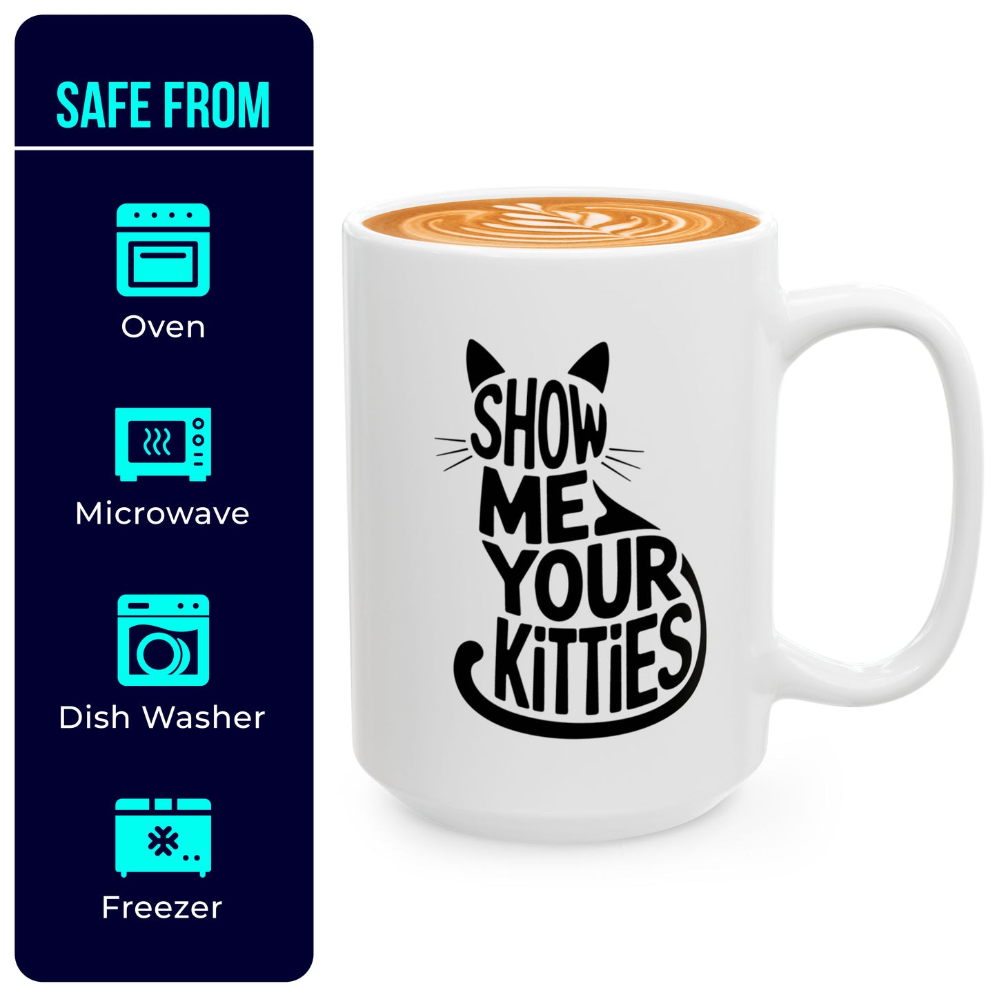 Show Me Your Kitties Cat Lover Cup – Funny Cat Coffee Mug Gift