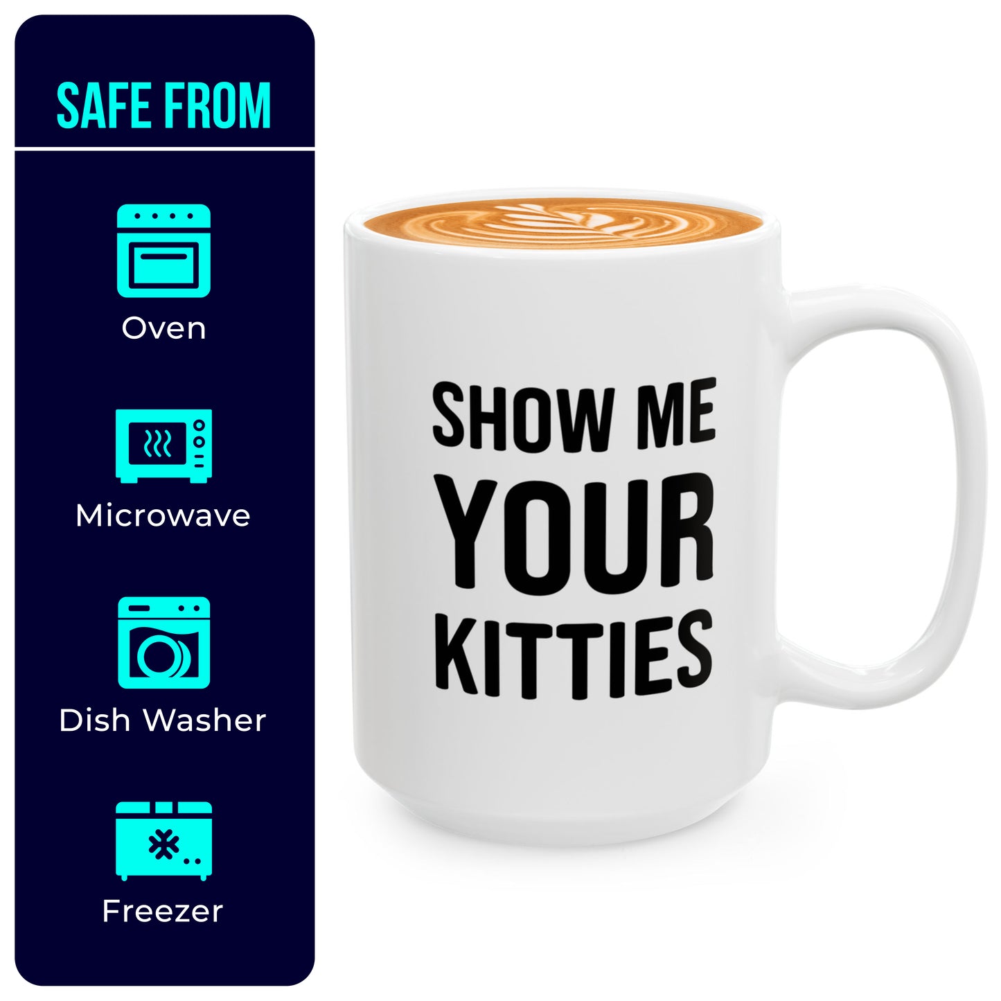 Funny Show Me Your Kitties Coffee Cup – Cat Mug for Women
