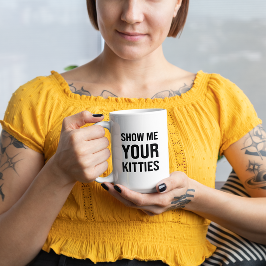 Funny Show Me Your Kitties Coffee Cup – Cat Mug for Women