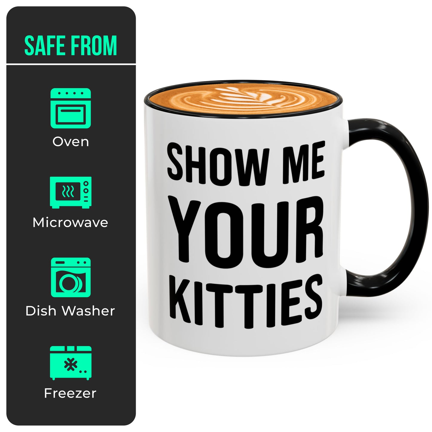 Kitty Lover Mug – Show Me Your Kitties Funny Cat Coffee Cup
