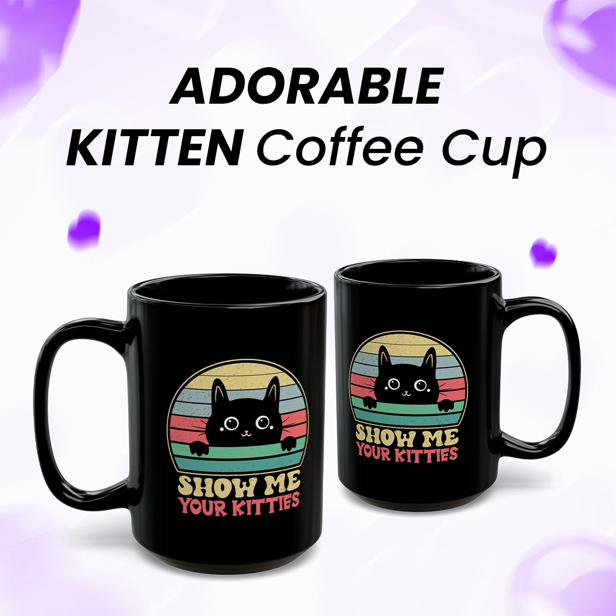 Cute Black and White Cat Mug – Show Me Your Kitties Coffee Cup