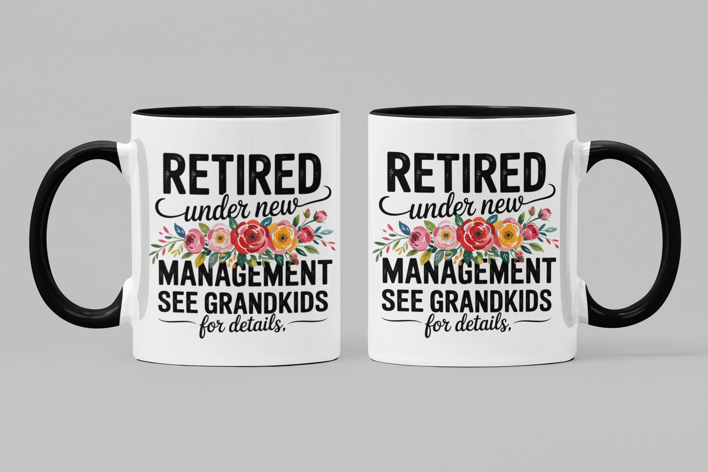 Retired Under New Management See Grandkids For Details - Accent Coffee Mug (11oz)