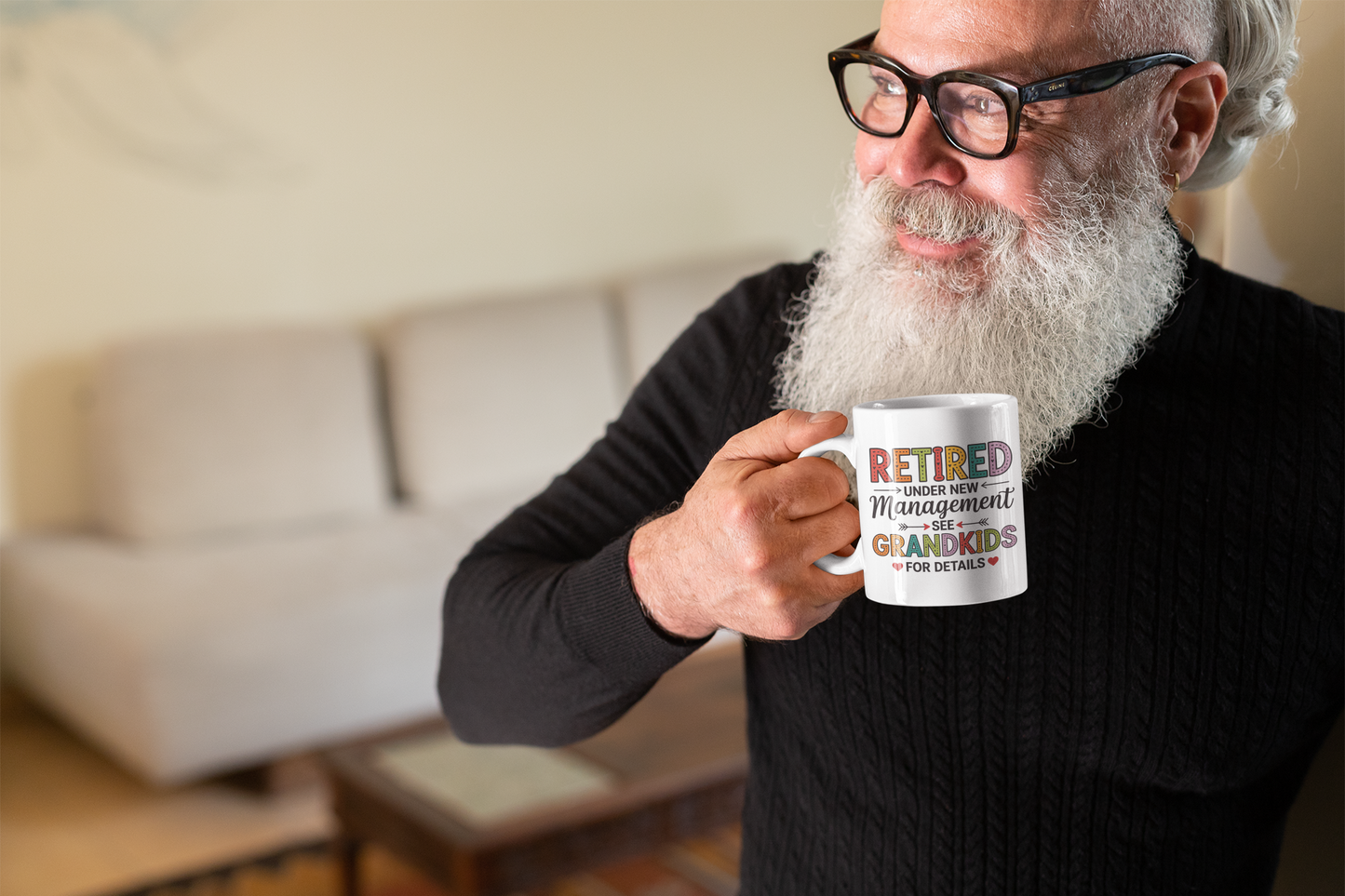 Retired Under New Management See Grandkids for Details - White Ceramic Mug 11oz
