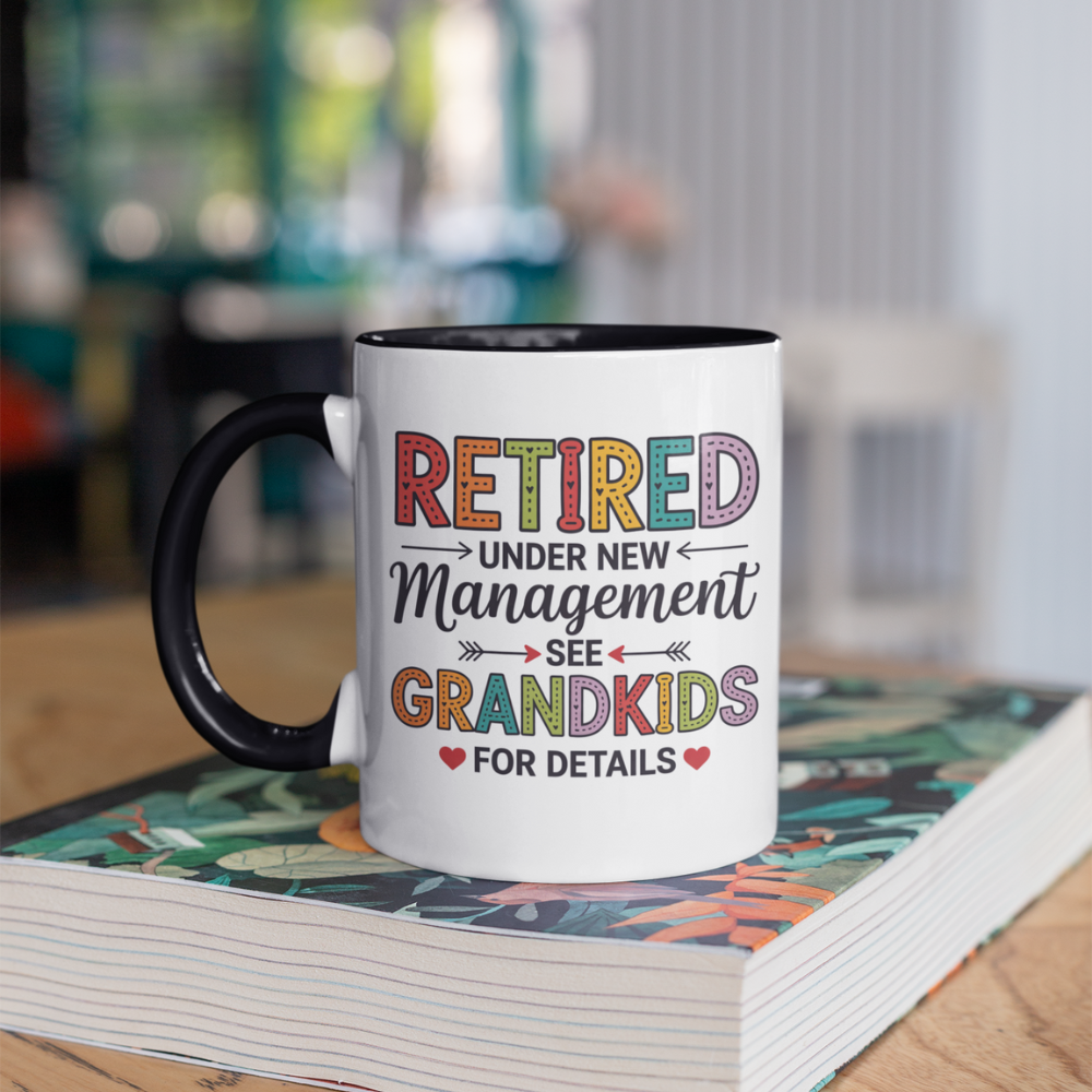 Retired Under New Management See Grandkids For Details - Accent Coffee Mug (11oz)