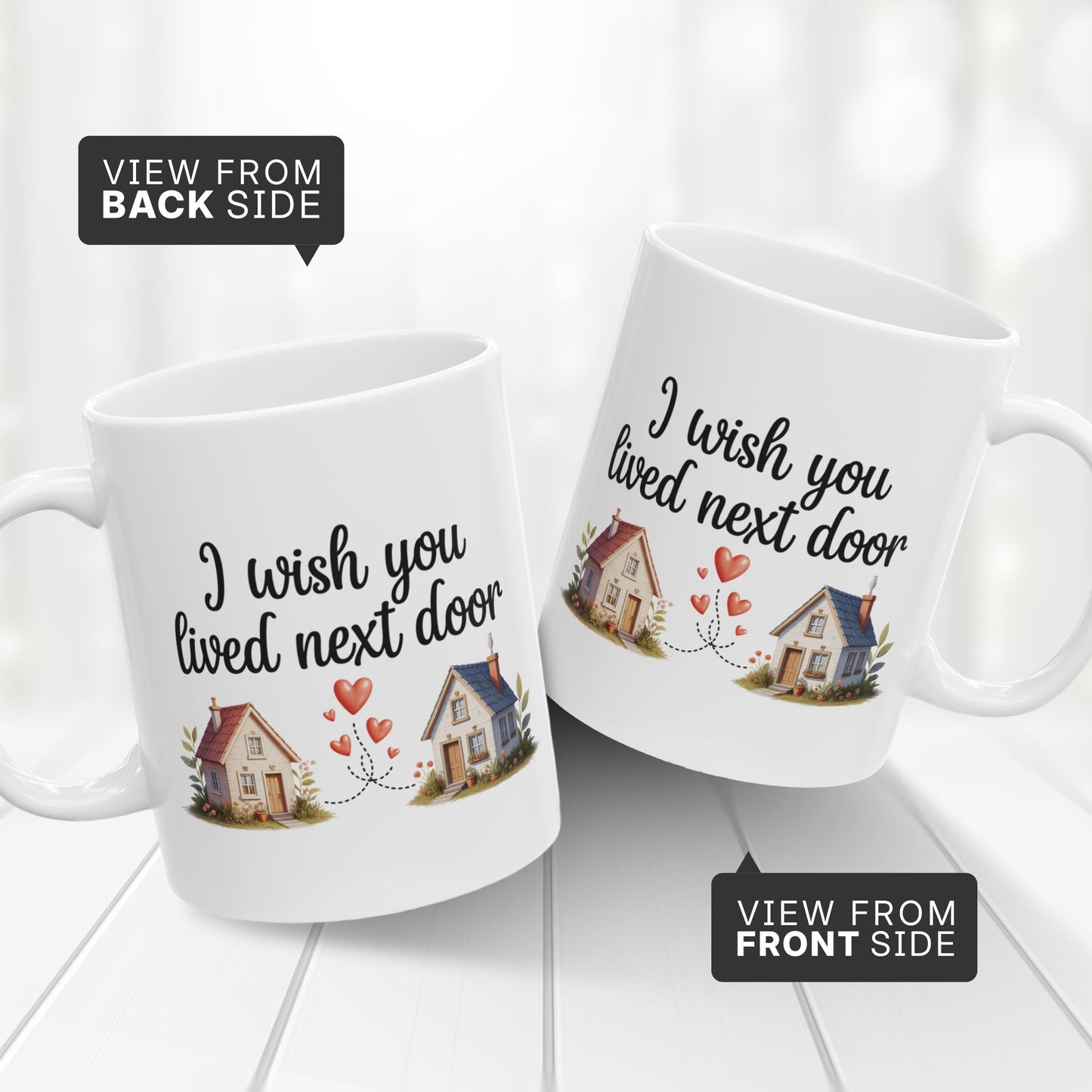 I Wish You Lived Next Door Coffee Mug – Friendship Gift