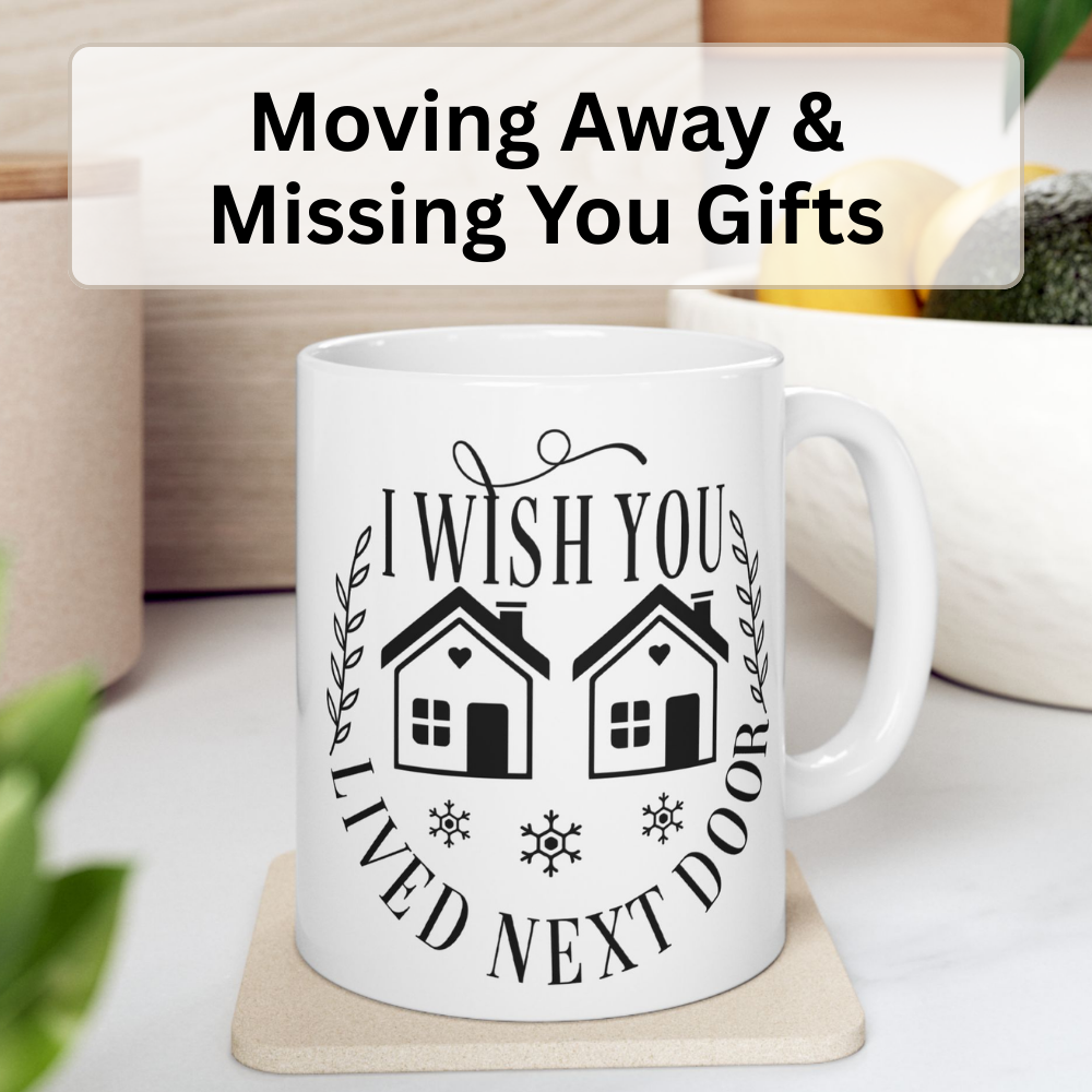I Wish You Lived Next Door Coffee Mug – Long Distance Friend