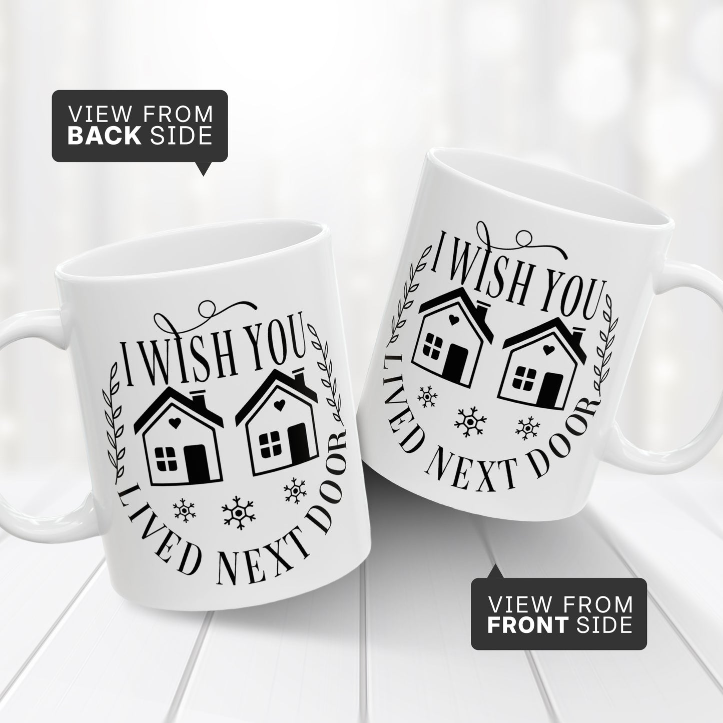 I Wish You Lived Next Door Coffee Mug – Long Distance Friend