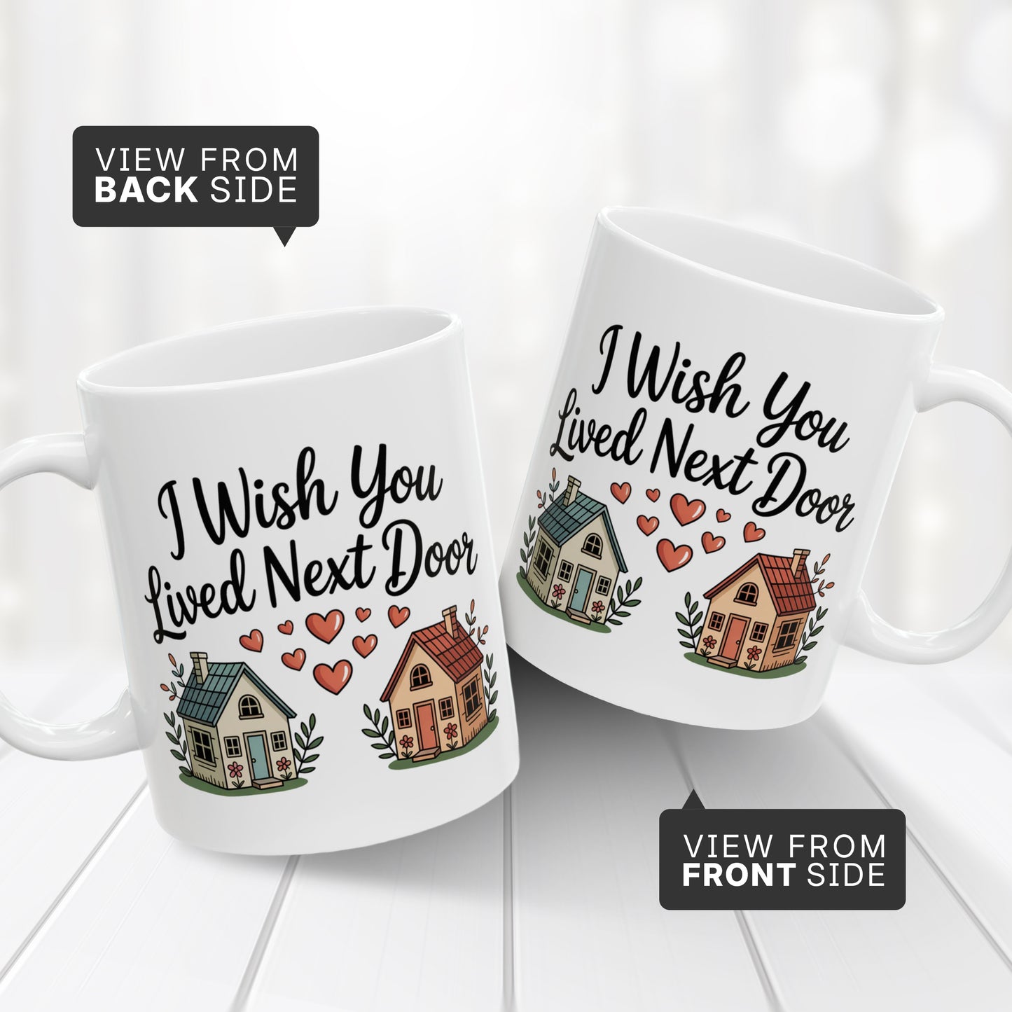 I Wish You Lived Next Door Coffee Mug – Unique Christmas Gift