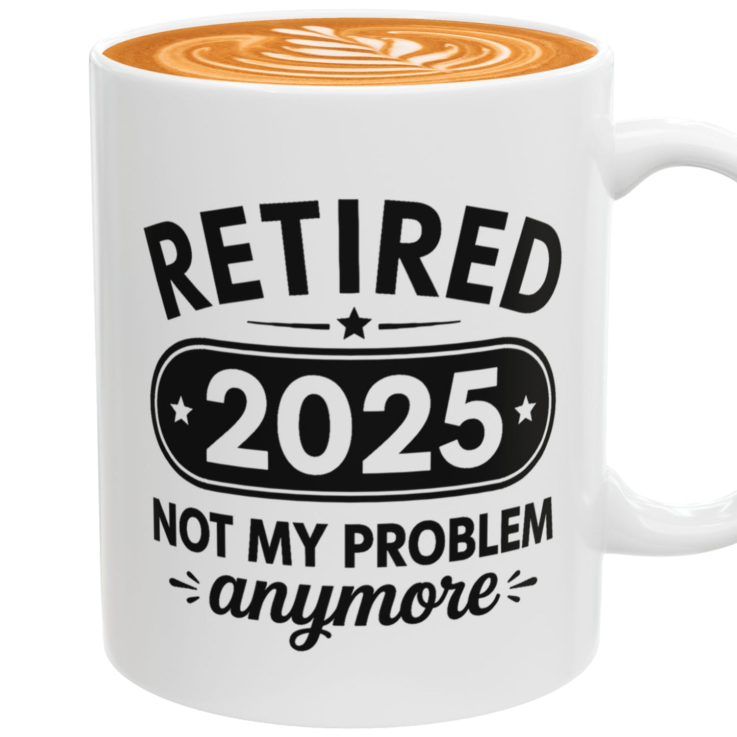 Retired Not My Problem Anymore Mug – Unique Gift for Retirees