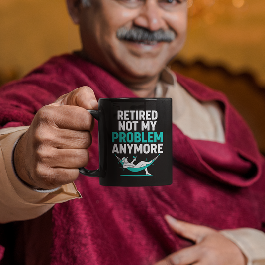 Retired Not My Problem Anymore Mug – Perfect Coworker Retirement Gift