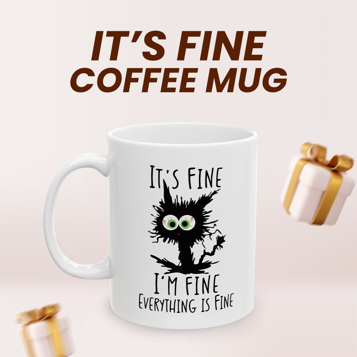 It’s Fine I’m Fine Everything Is Fine Mug – Cute Black Cat Coffee Cup
