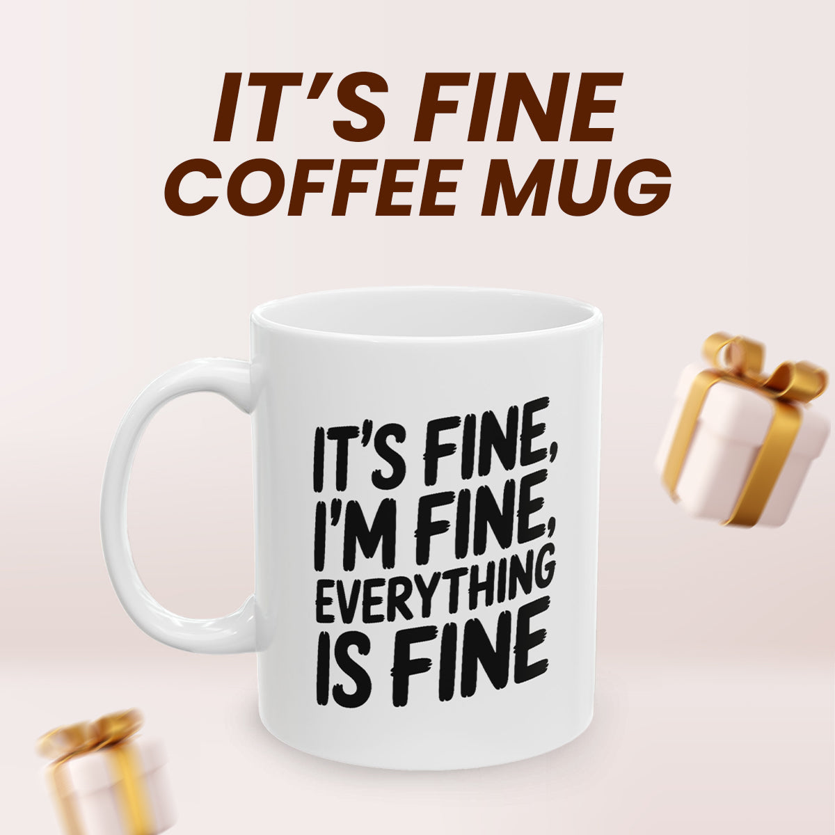 It’s Fine I’m Fine Everything Is Fine Mug – Cat Lover Birthday Gift