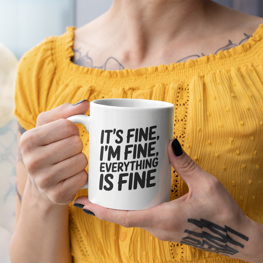 It’s Fine I’m Fine Everything Is Fine Mug – Cat Lover Birthday Gift