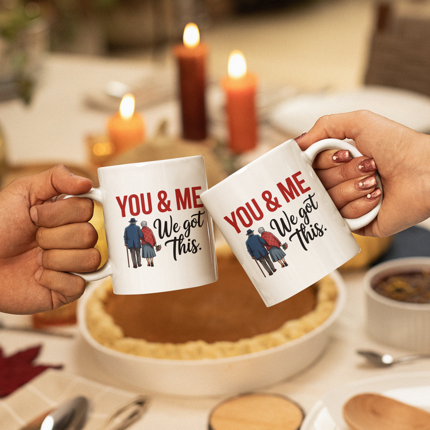 You And Me We Got This Coffee Mug – Anniversary Gift