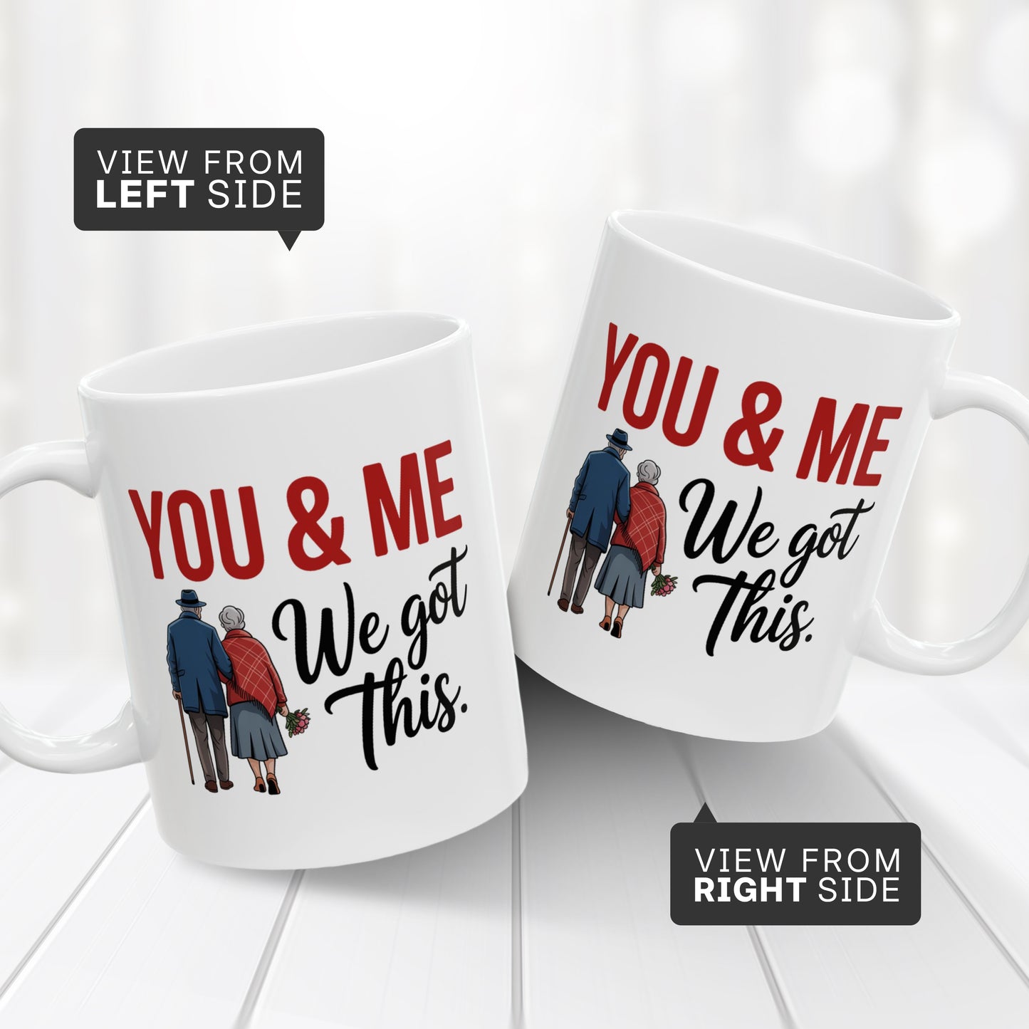 You And Me We Got This Coffee Mug – Anniversary Gift