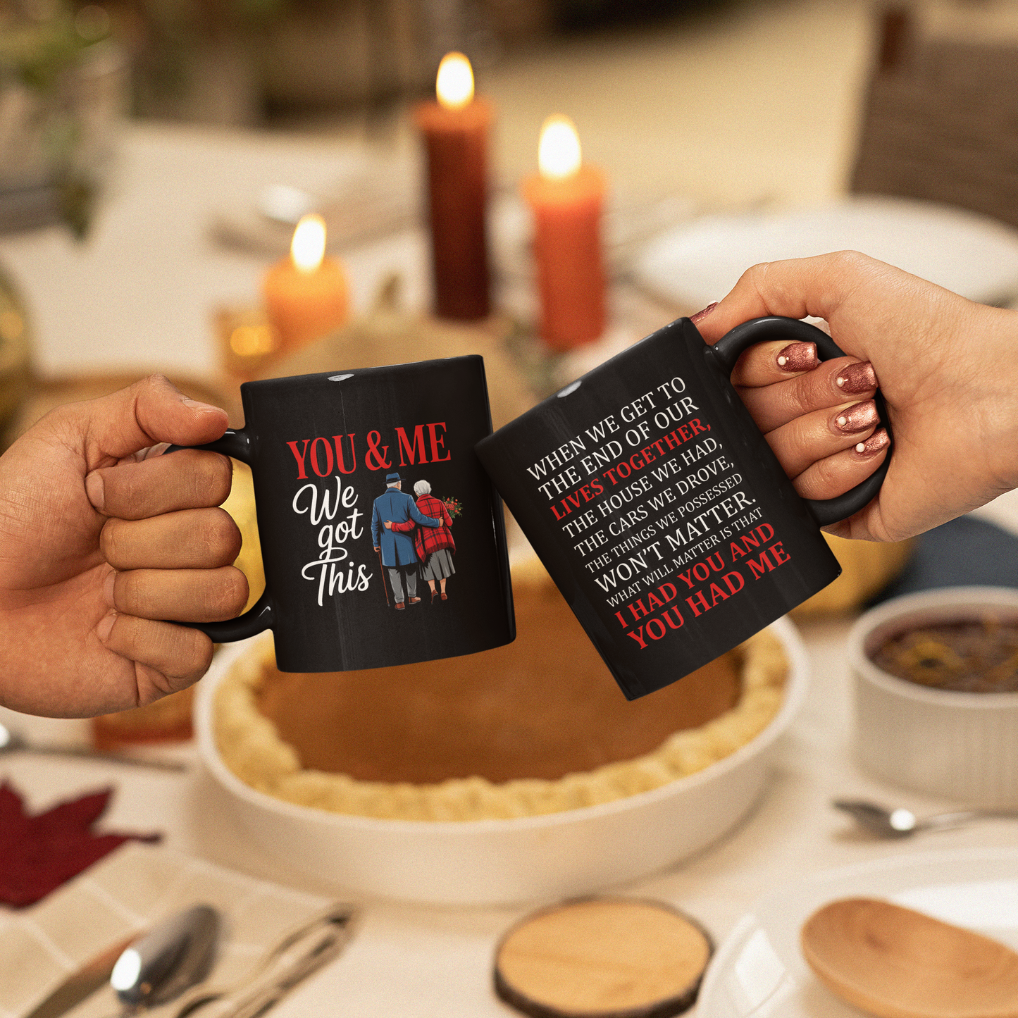 You And Me We Got This Coffee Mug – Gift for Husband or Wife
