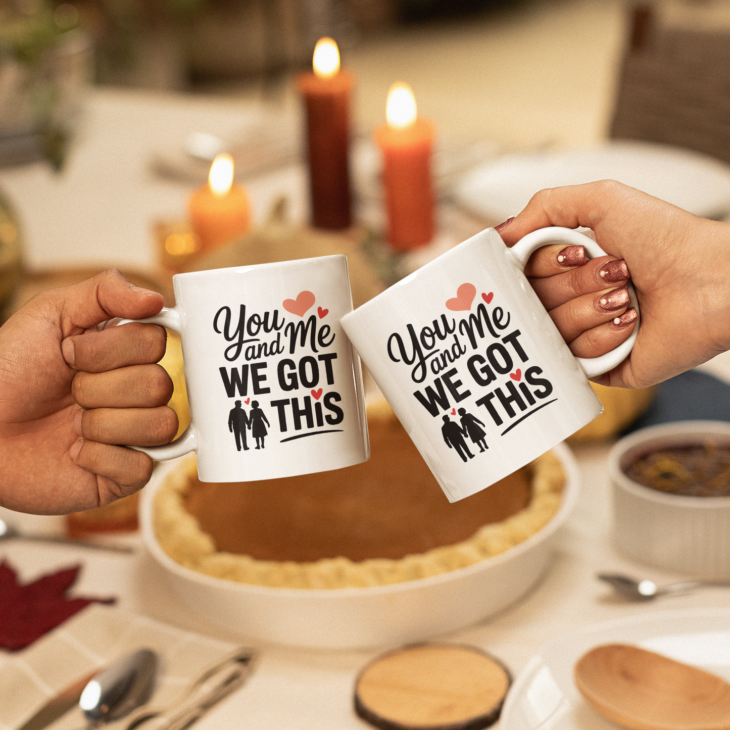 You And Me We Got This Coffee Mug – Romantic Birthday Gift