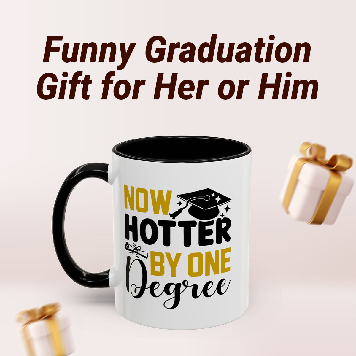 Now Hotter By One Degree Mug