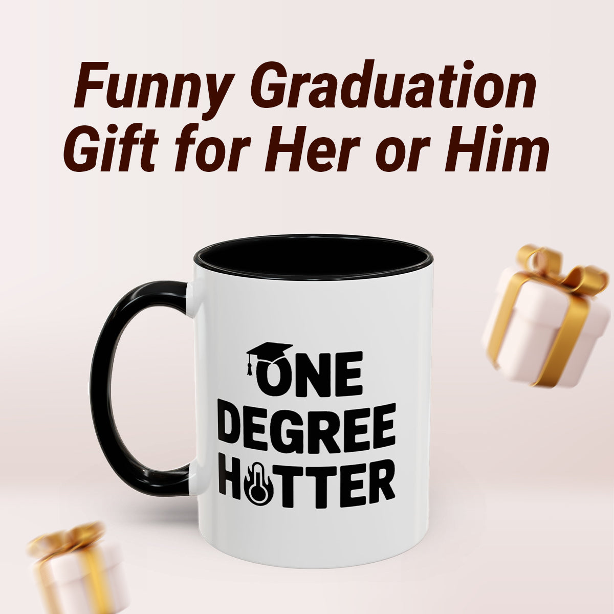 One Degree Hotter Mug
