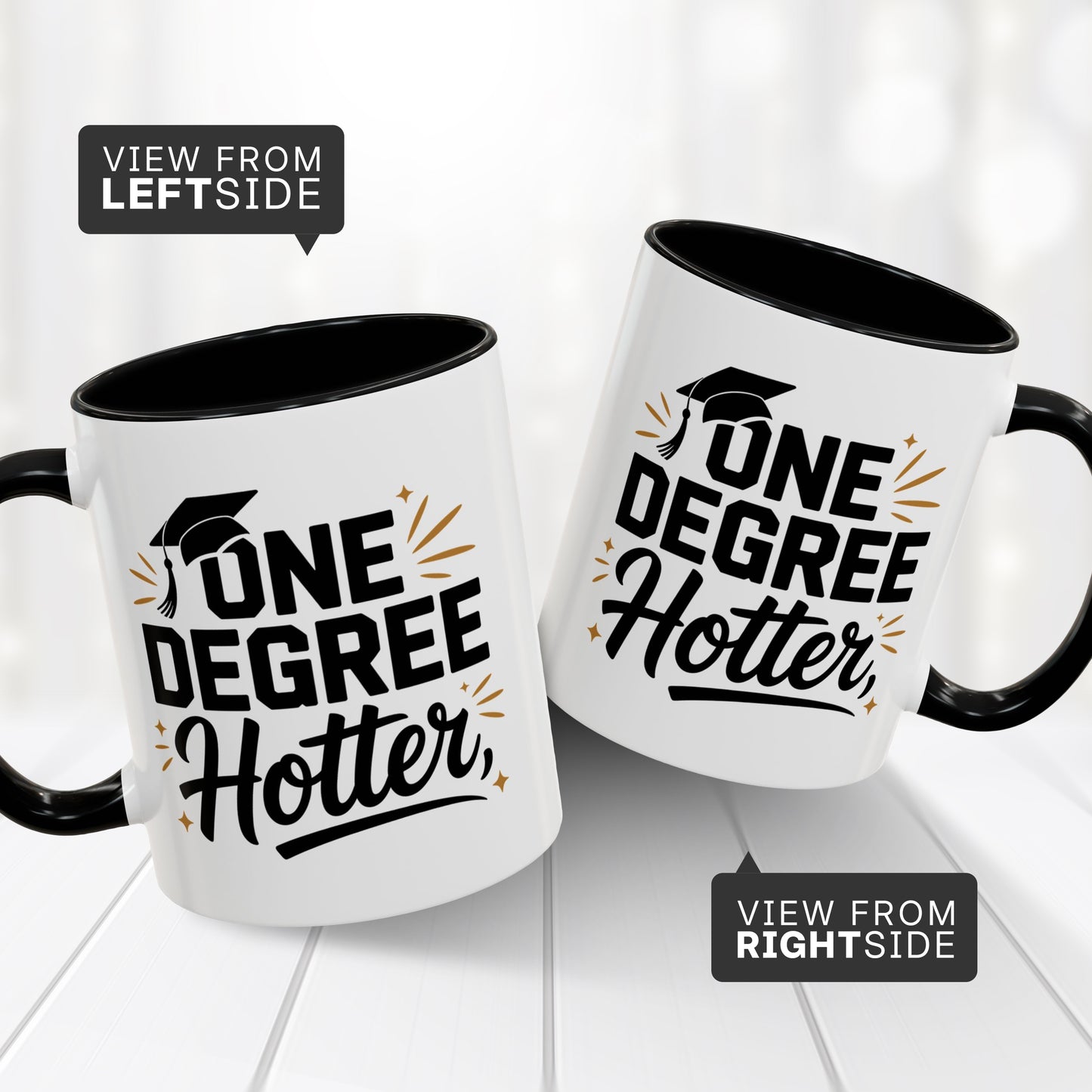 One Degree Hotter Graduation Mug