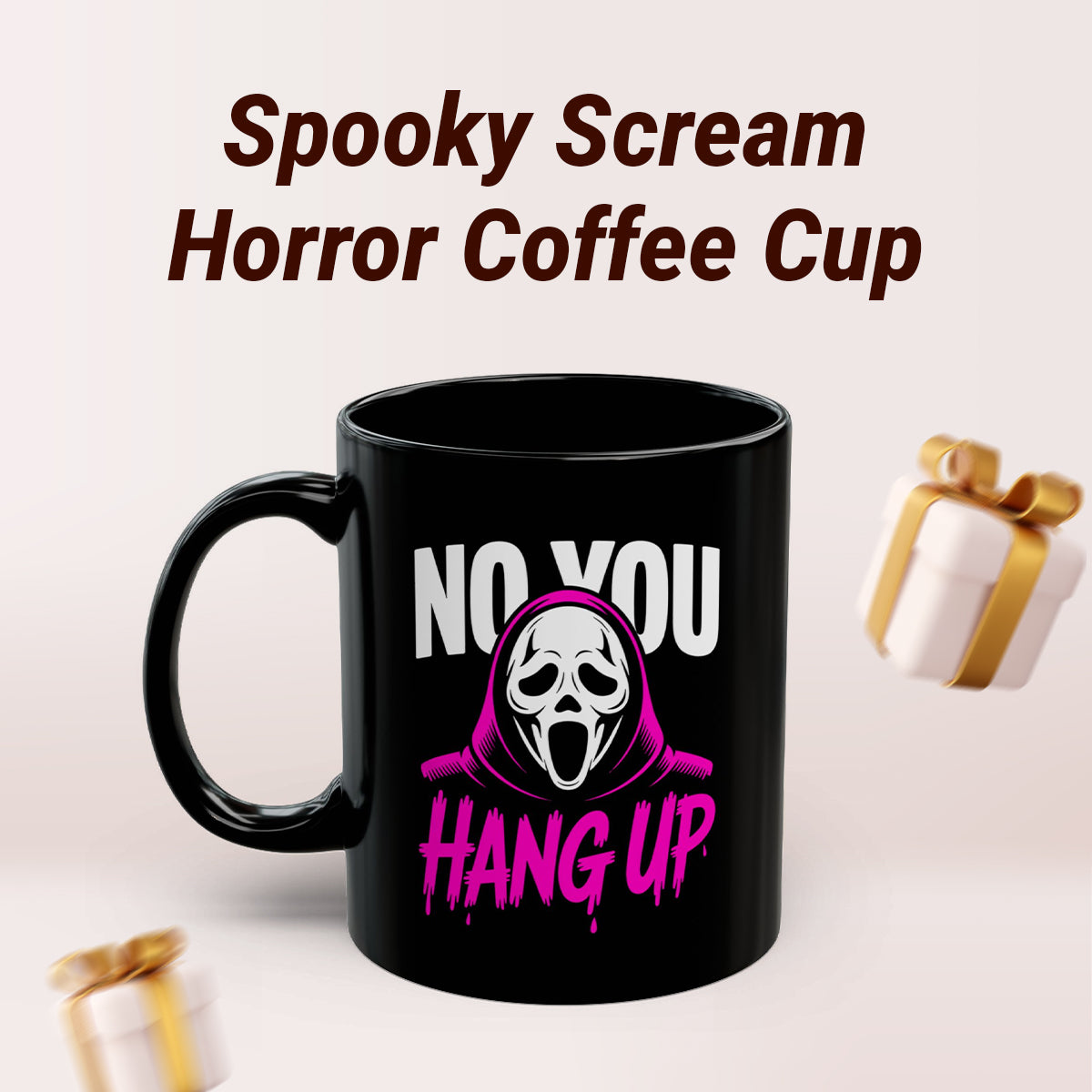 Ghostface Halloween Mug – “No You Hang Up” Ghostface Design, Spooky Scream Horror Coffee Cup