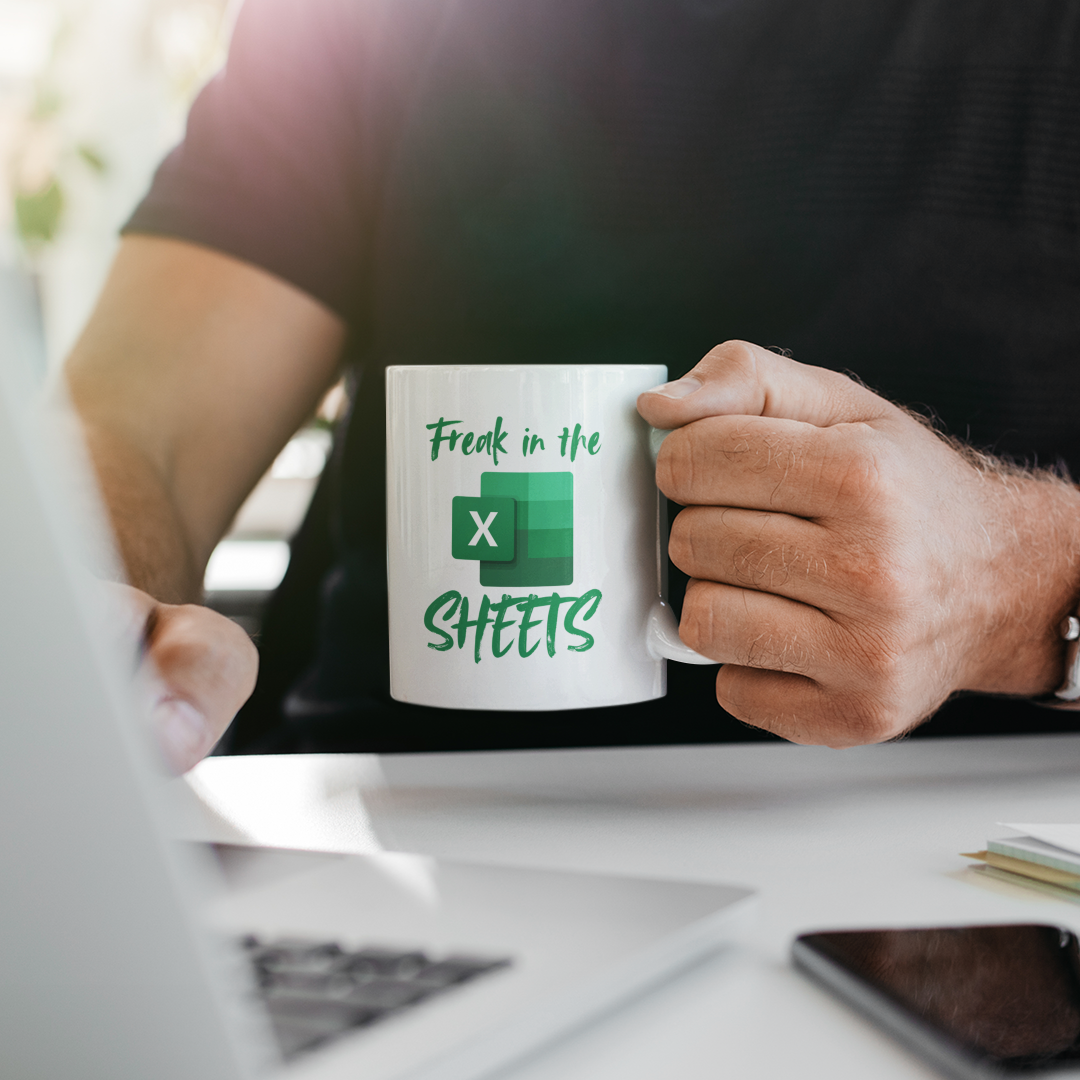Freak in the Sheets Excel Mug – CPA Humor