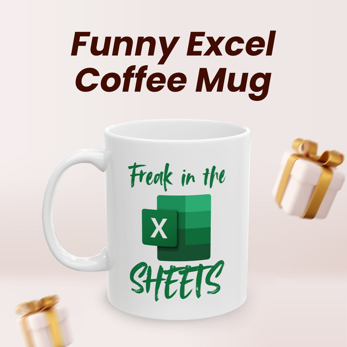 Freak in the Sheets Excel Mug – CPA Humor