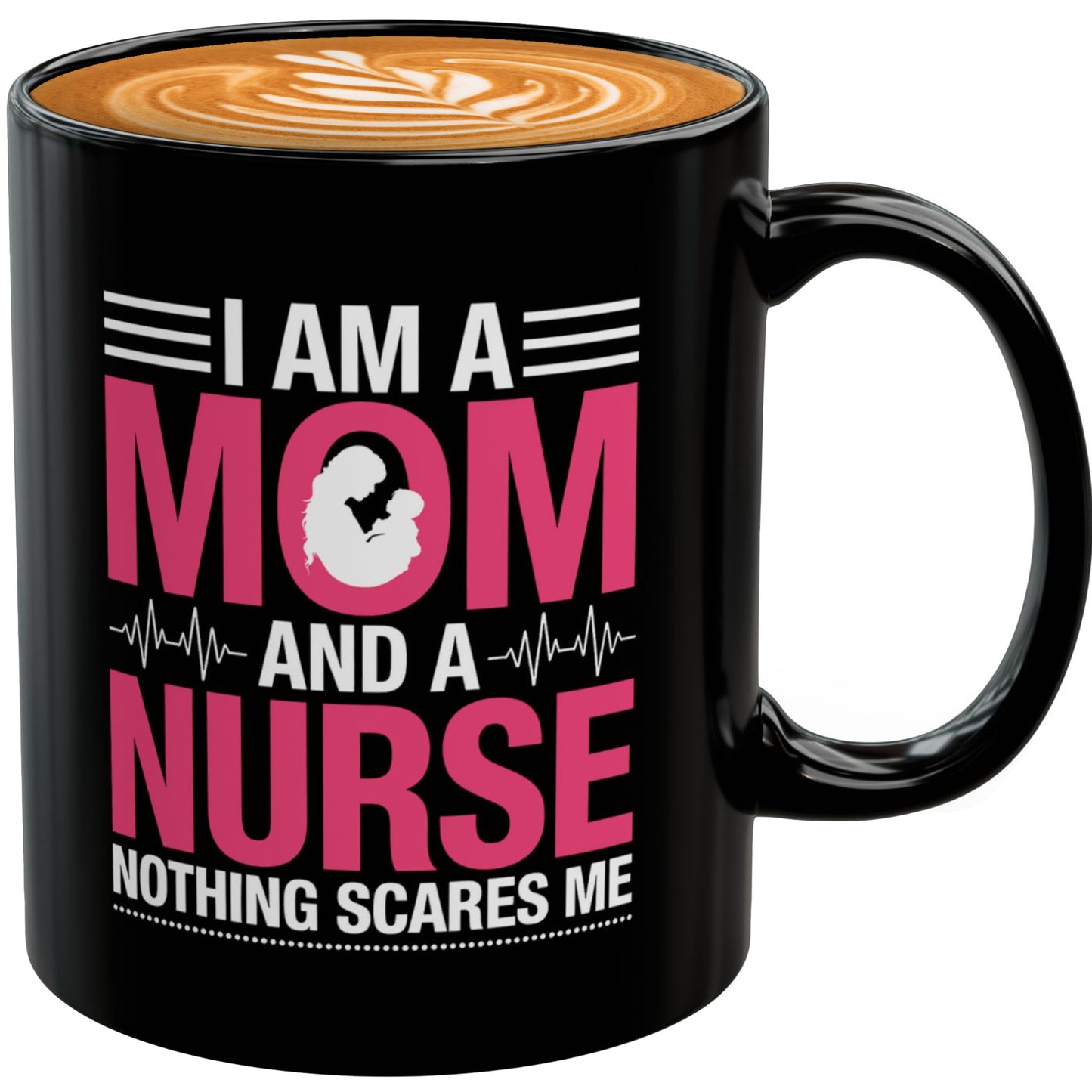 I Am a Mom and a Nurse Mug – Funny Coffee Cup for Moms & Nurses