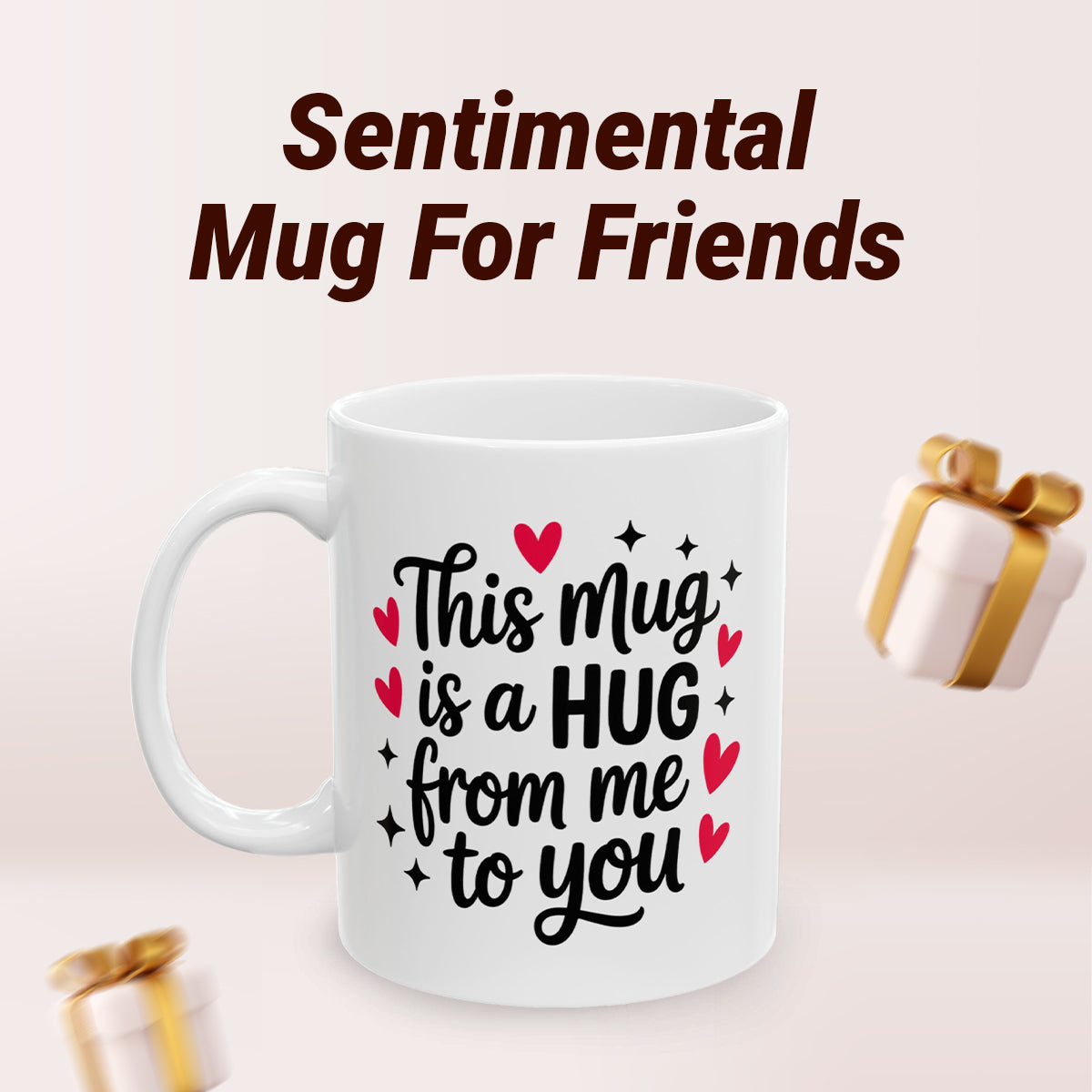 Inspirational Hug Mug – Best Friend, Sister, or Family Gift